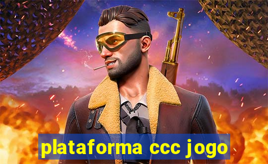 plataforma ccc jogo